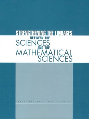 cover image of Strengthening the Linkages Between the Sciences and the Mathematical Sciences